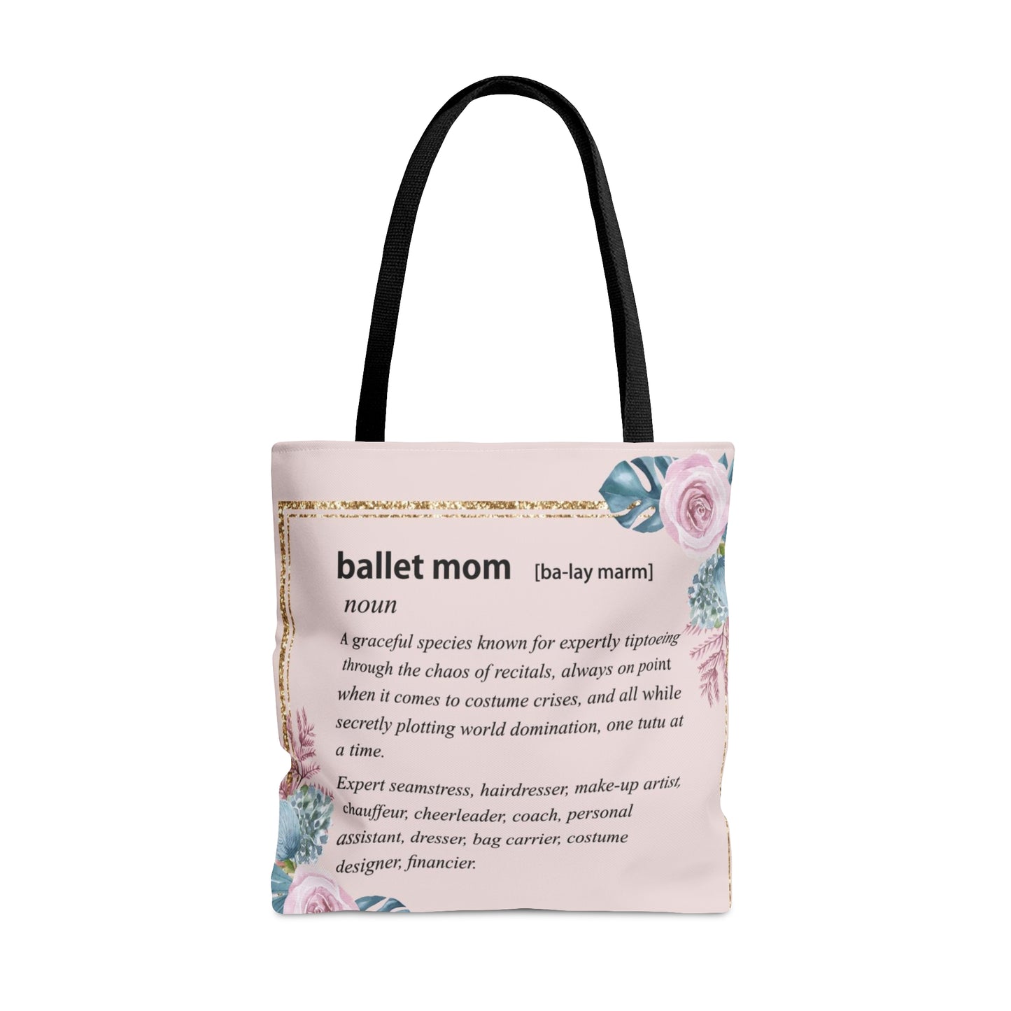 Ballet Mom's  Definition Tote Bag