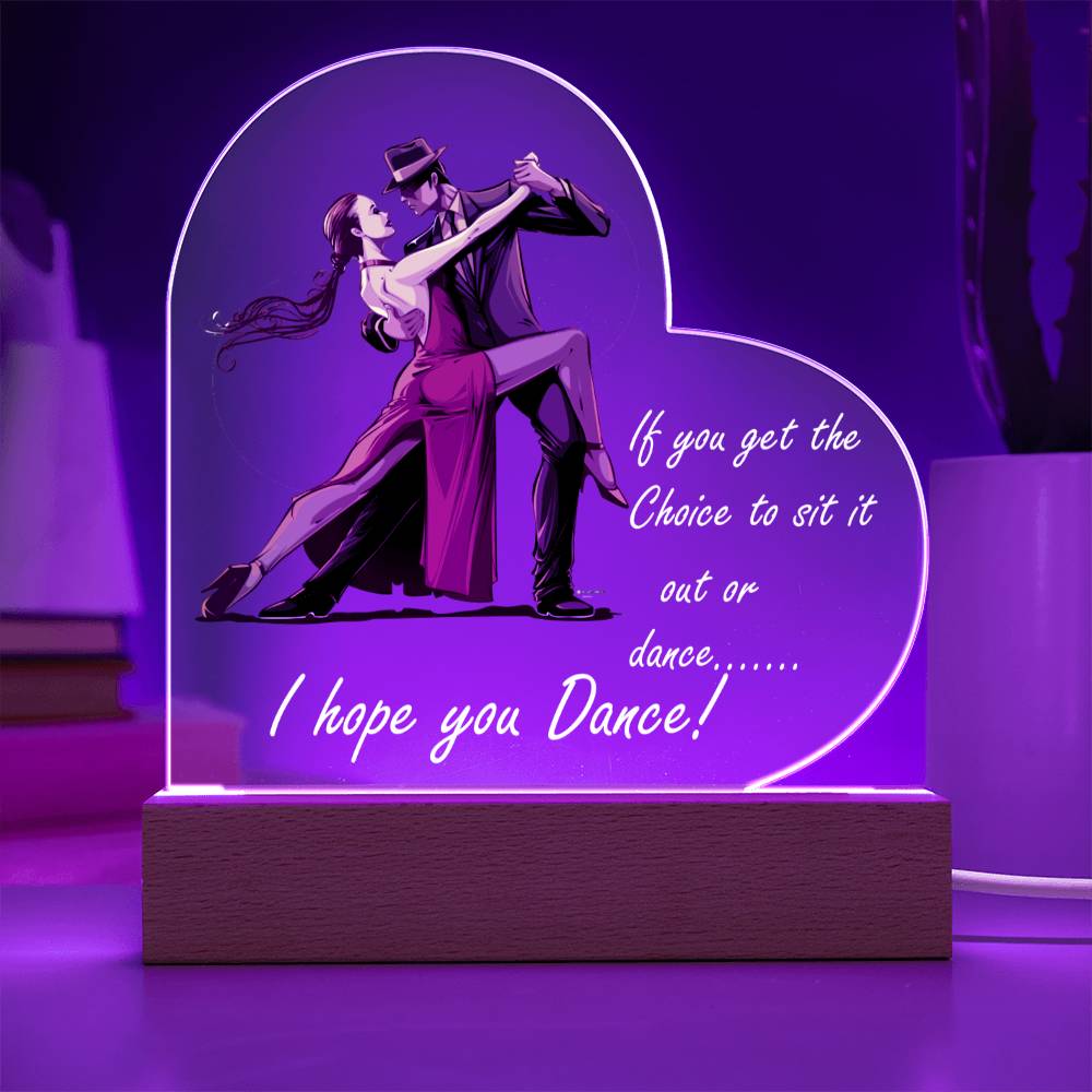 Latin Tango 'I hope you dance..' Acrylic Heart Plaque with optional LED Base