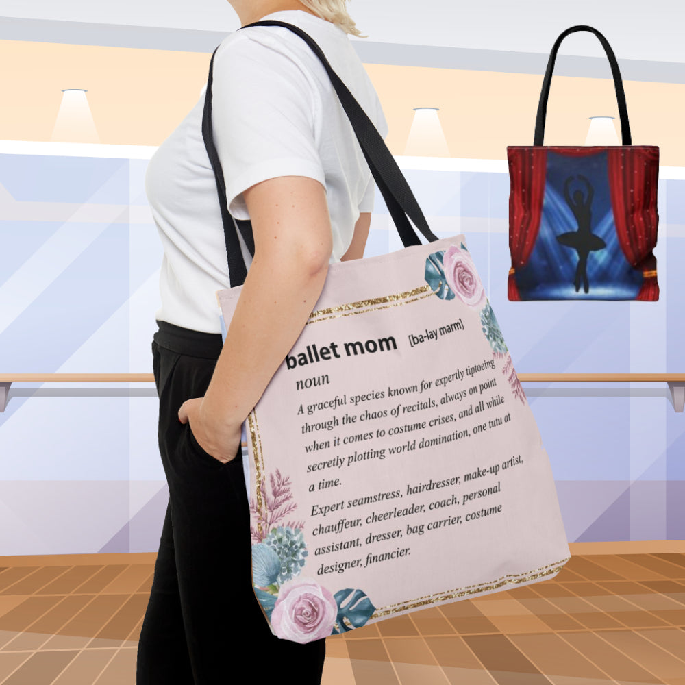 Ballet Mom Definition 'Stage' Tote Bag